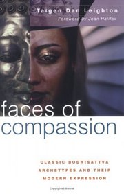 Faces of Compassion: Classic Bodhisattva Archetypes and Their Modern Expression