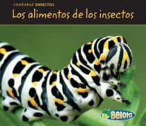 Los alimentos de los insectos / Bug Food (Comparar Insectos / Comparing Bugs) (Spanish Edition)