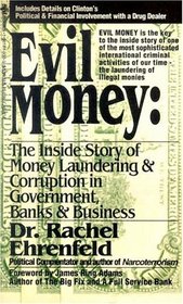 Evil Money: The Inside Story of Money Laundering and Corruption in Government Bank and Business