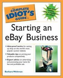 The Complete Idiot's Guide to Starting an eBay Business