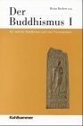 Die Religionen der Menschheit, 36 Bde., Bd.24/1, Der Buddhismus