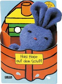 Hasi Hase auf dem Schiff. ( Ab 9 Monaten).