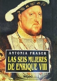 Las Seis Mujeres de Enrique VIII (The Six Wives of Henry VIII) (Spanish Edition)