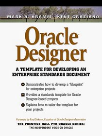 Oracle Designer: A Template for Developing An Enterprise Standards Document