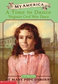 A Time To Dance (Virginia's Civil War Diary, Bk 3)