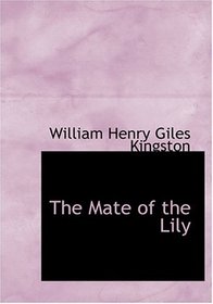 The Mate of the Lily (Large Print Edition)
