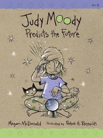Judy Moody Predicts the Future (Judy Moody, Bk 4)
