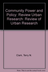 Community Power and Policy: Review Urban Research