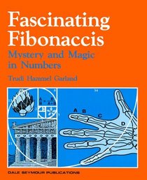 Fascinating Fibonaccis: Mystery and Magic in Numbers