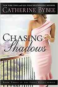 Chasing Shadows (First Wives, Bk 3)