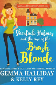 Sherlock Holmes and the Case of the Brash Blonde (Marty Hudson Mysteries) (Volume 1)