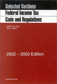 Federal Income Tax Code and Regulations: Selected Sections 2002-2003