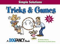 Tricks & Games (Simple Solutions (Bowtie Press))