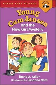 Young Cam Jansen & the New Girl Mystery (Young Cam Jansen, Bk 10)