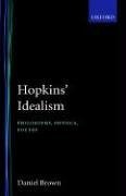 Hopkins' Idealism: Philosophy, Physics, Poetry
