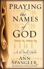 Praying the Names of God: A Daily Guide