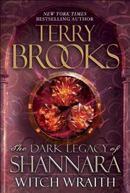 Witch Wraith (The Dark Legacy of Shannara, Bk 3)