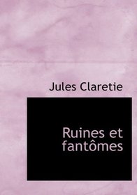 Ruines et fantomes (Large Print Edition) (French Edition)