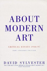 About Modern Art: Critical Essays, 1948-96