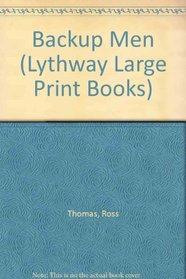 Backup Men (Lythway Large Print Books)