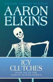 Icy Clutches (Gideon Oliver, Bk 6) (Large Print)