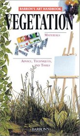 Vegetation: Barron's Art Handbooks