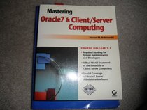 Mastering Oracle 7 & Client/Server Computing