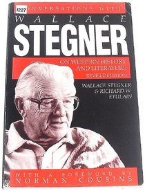 Conversations With Wallace Stegner on Western History and Literature