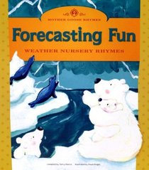 Forecasting Fun: Weather Nursery Rhymes (Mother Goose Rhymes)