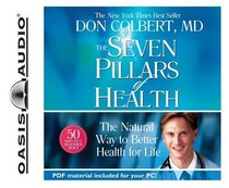 The Seven Pillars of Health: The Natural Way to Better Health for Life