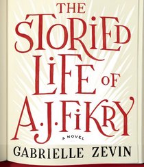 The Storied Life of A. J. Fikry (Audio CD) (Unabridged)