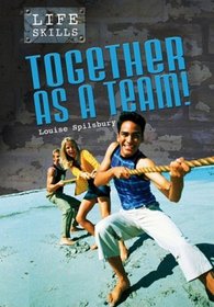 Together As a Team! (Life Skills)