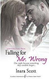 Falling for Mr. Wrong (Bencher Family Series) (Volume 3)
