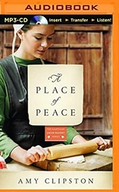 A Place of Peace (Kauffman Amish Bakery, Bk 3) (Audio MP3 CD) (Unabridged)