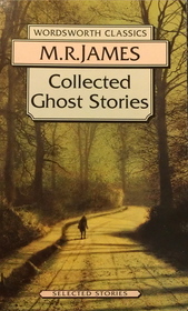 Collected Ghost Stories (Wordsworth Classics)