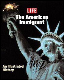 Life: The American Immigrant