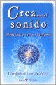 Crea Con El Sonido (Spanish Edition)