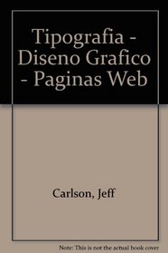 Tipografia - Diseno Grafico - Paginas Web (Spanish Edition)
