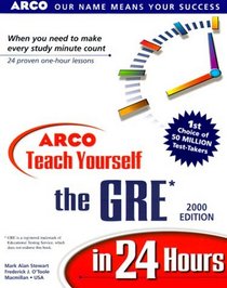 Arco Teach Yourself the Gre in 24 Hours (Arco Teach Yourself in 24 Hours)
