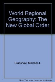 World Regional Geography: The New Global Order