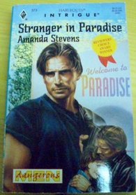 Stranger in Paradise (Dangerous Men) (Harlequin Intrigue, No 373)