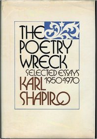The Poetry Wreck: Selected Essays, 1950-1970