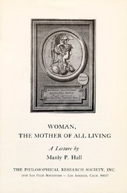 Woman, the Mother of All Living