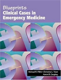 Blueprints Clinical Cases in Emergency Medicine (Blueprints Clinical Cases)