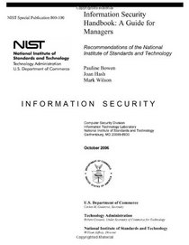 Information Security Handbook: A Guide for Managers - Recommendations of the National Institute of Standards and Technology