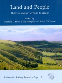 Land and People: Papers in Memory of John G. Evans (Prehistoric Society Research PaperS)