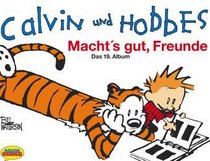 Calvin und Hobbes. Macht's gut, Freunde.