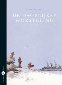 De dagelijkse worsteling (compleet)