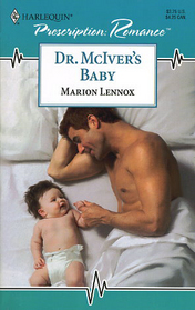 Dr. McIver's Baby (Harlequin Prescription Romance)