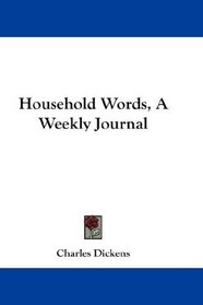 Household Words, A Weekly Journal